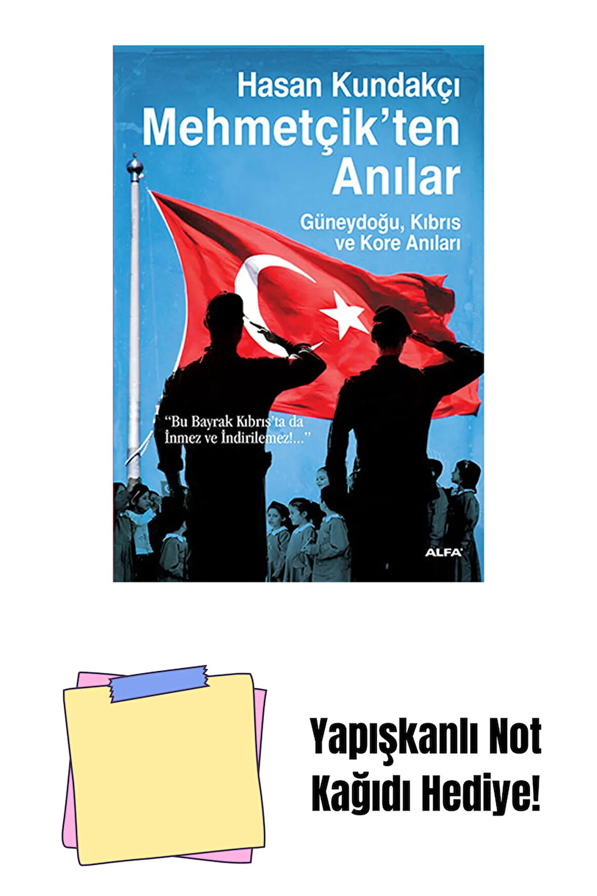 Mehmetçik'ten Anılar + Yapışkanlı Not Kağıdı