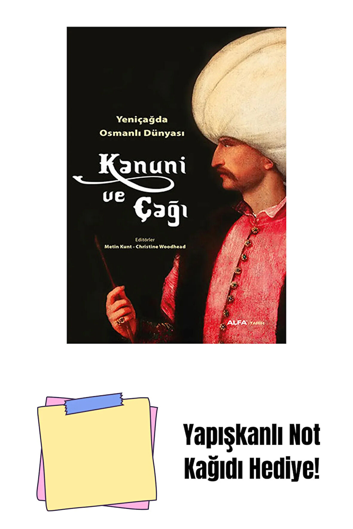 Kanuni Ve Çağı + Yapışkanlı Not Kağıdı
