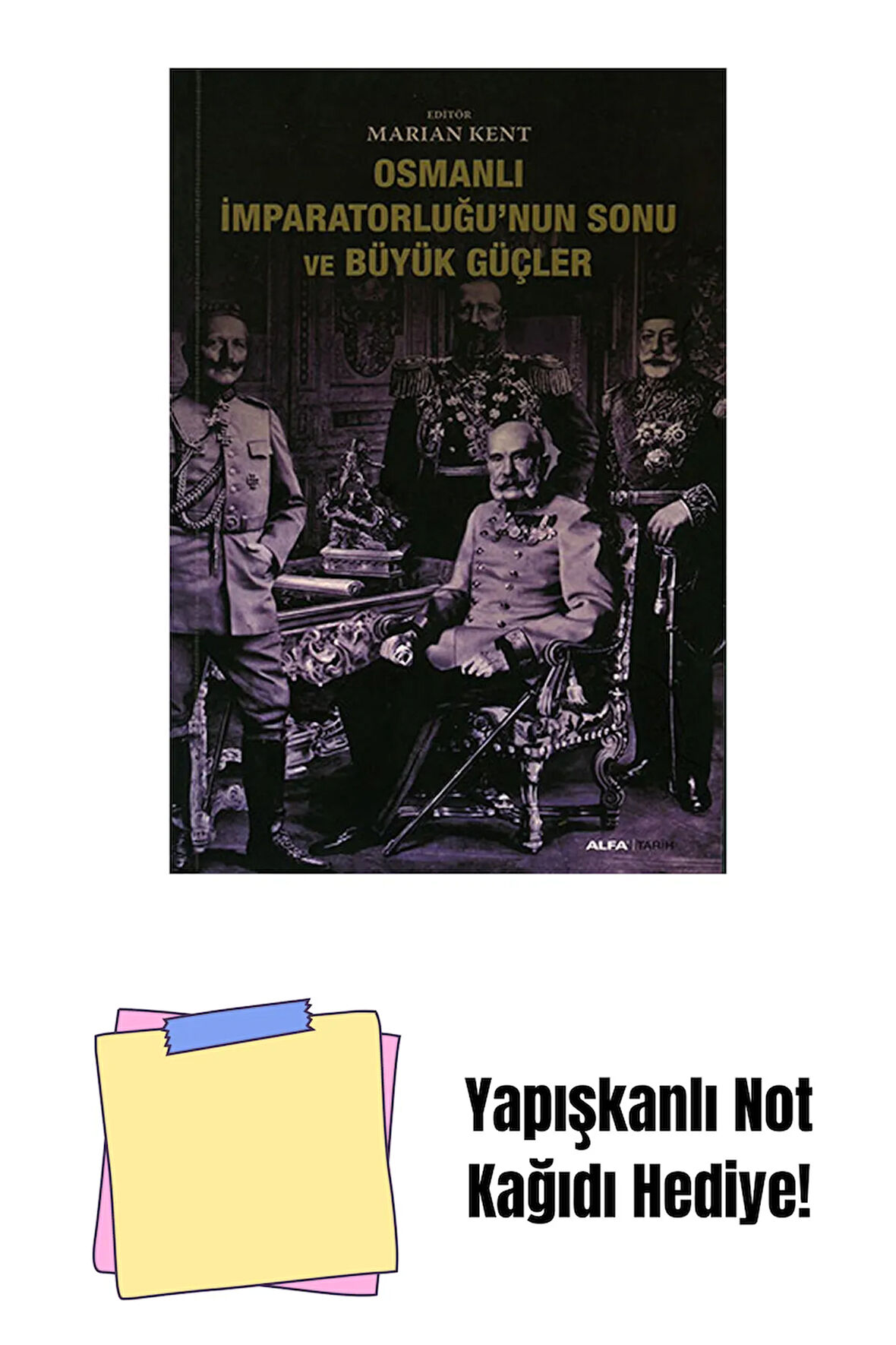 Osmanlı İmparatorluğunun Sonu ve Büyük Güçler + Yapışkanlı Not Kağıdı