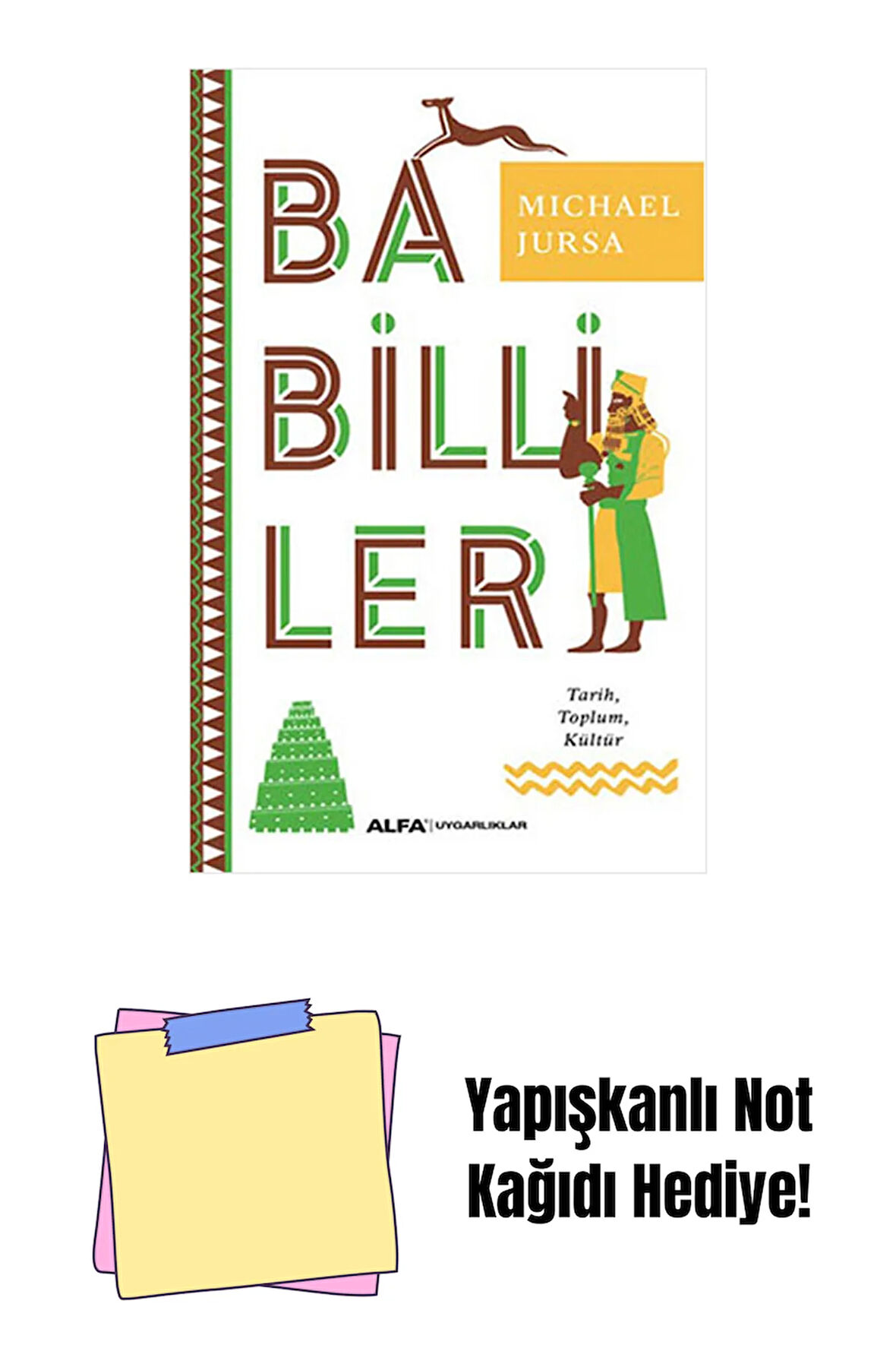 Babilliler + Yapışkanlı Not Kağıdı