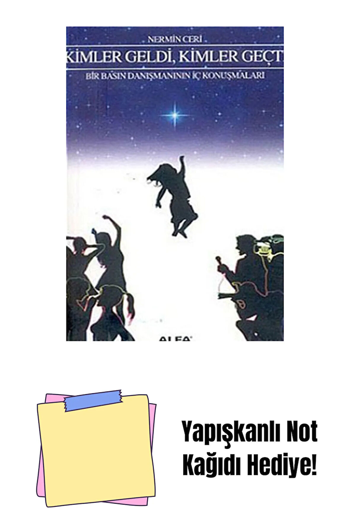 Kimler Geldi Kimler Geçti + Yapışkanlı Not Kağıdı