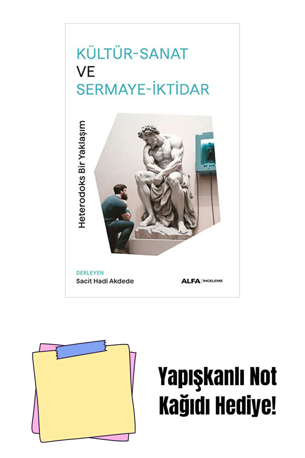 Kültür-Sanat ve Sermaye-İktidar + Yapışkanlı Not Kağıdı
