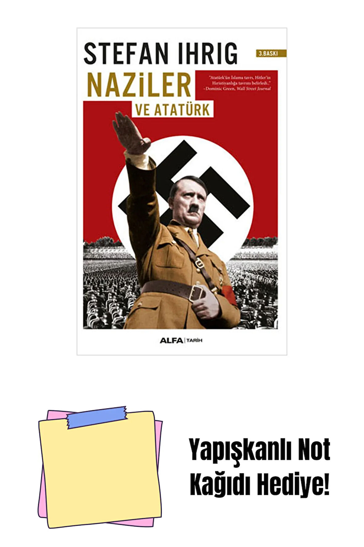 Naziler ve Atatürk + Yapışkanlı Not Kağıdı