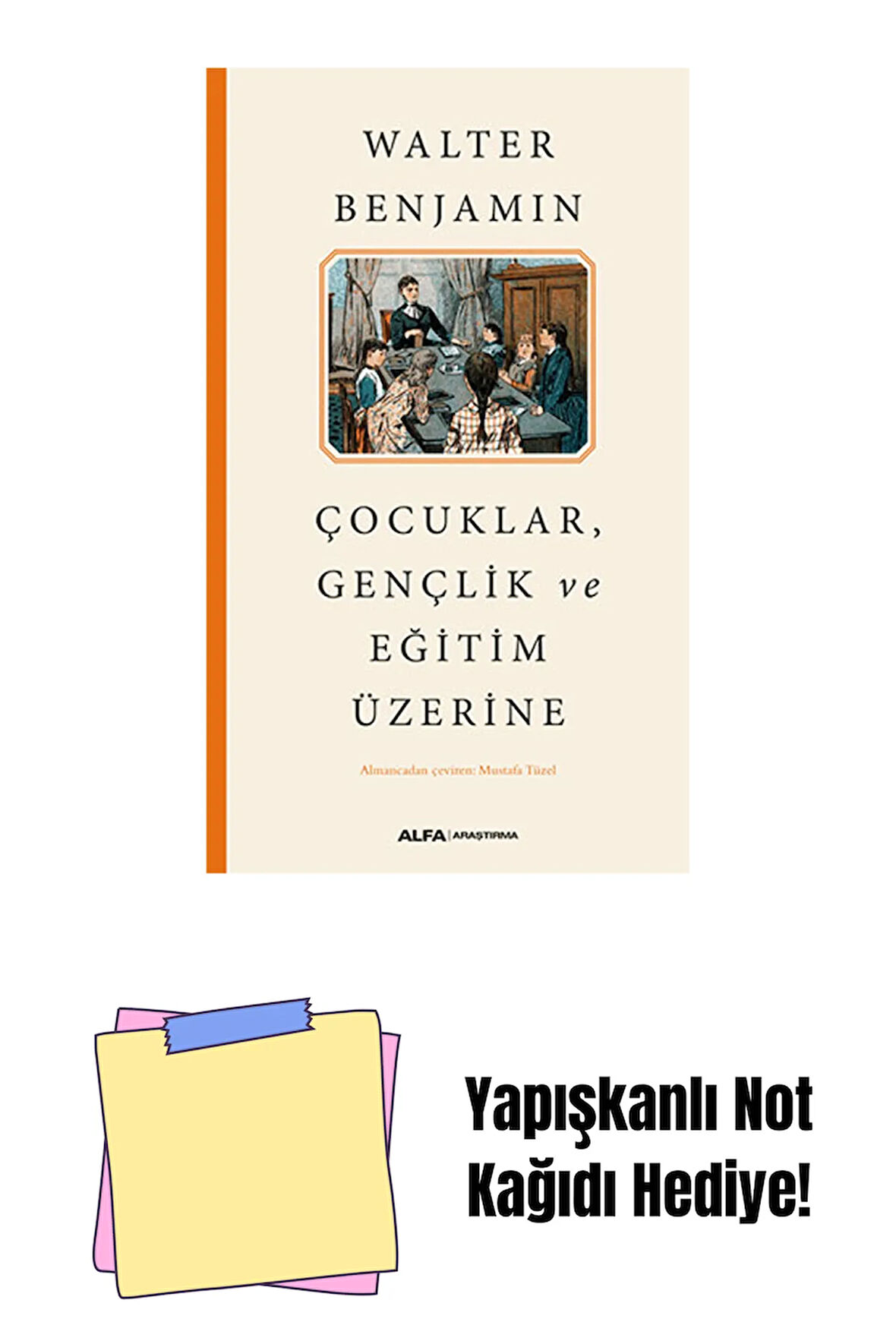 Çocuklar, Gençlik ve Eğitim Üzerine + Yapışkanlı Not Kağıdı