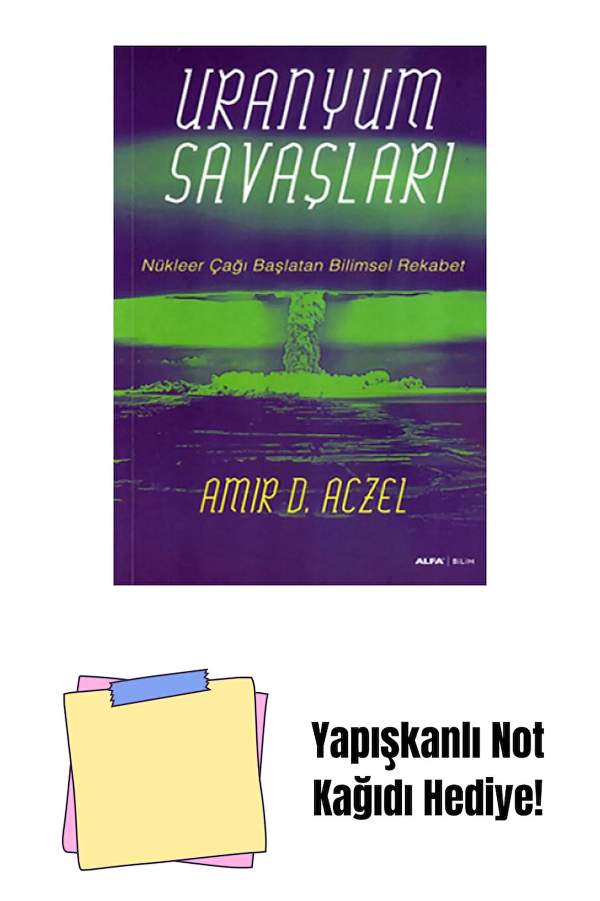 Uranyum Savaşları + Yapışkanlı Not Kağıdı
