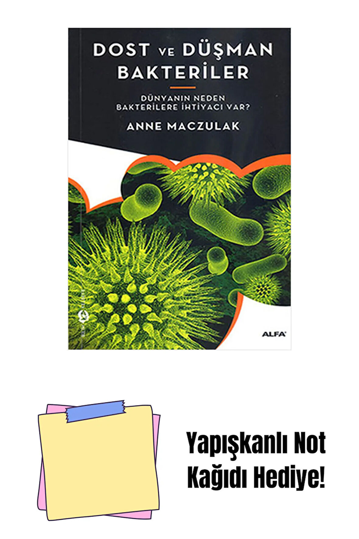 Dost ve Düşman Bakteriler + Yapışkanlı Not Kağıdı