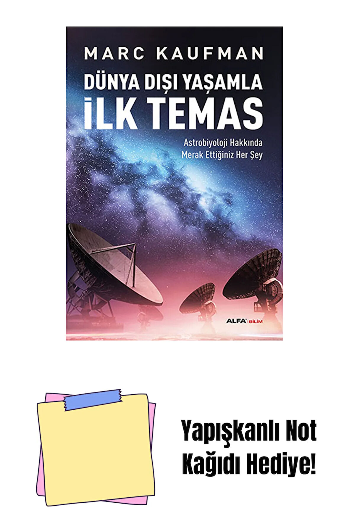 Dünya Dışı Yaşamla İlk Temas + Yapışkanlı Not Kağıdı