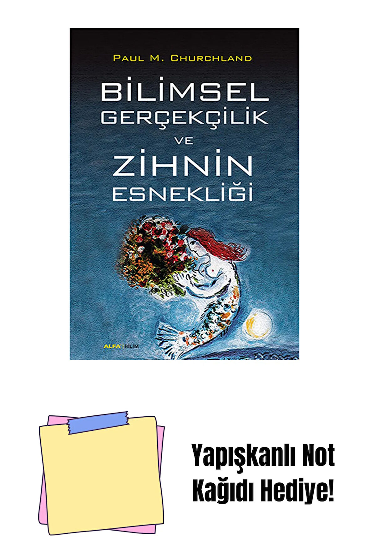 Bilimsel Gerçekçilik Ve Zihin Esnekliği + Yapışkanlı Not Kağıdı