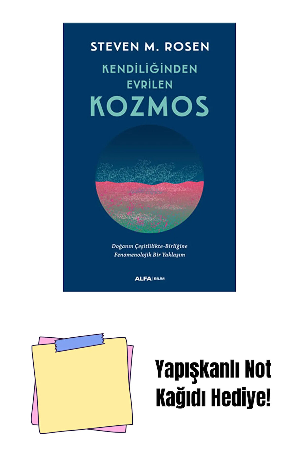 Kendiliğinden Evrilen Kozmos + Yapışkanlı Not Kağıdı