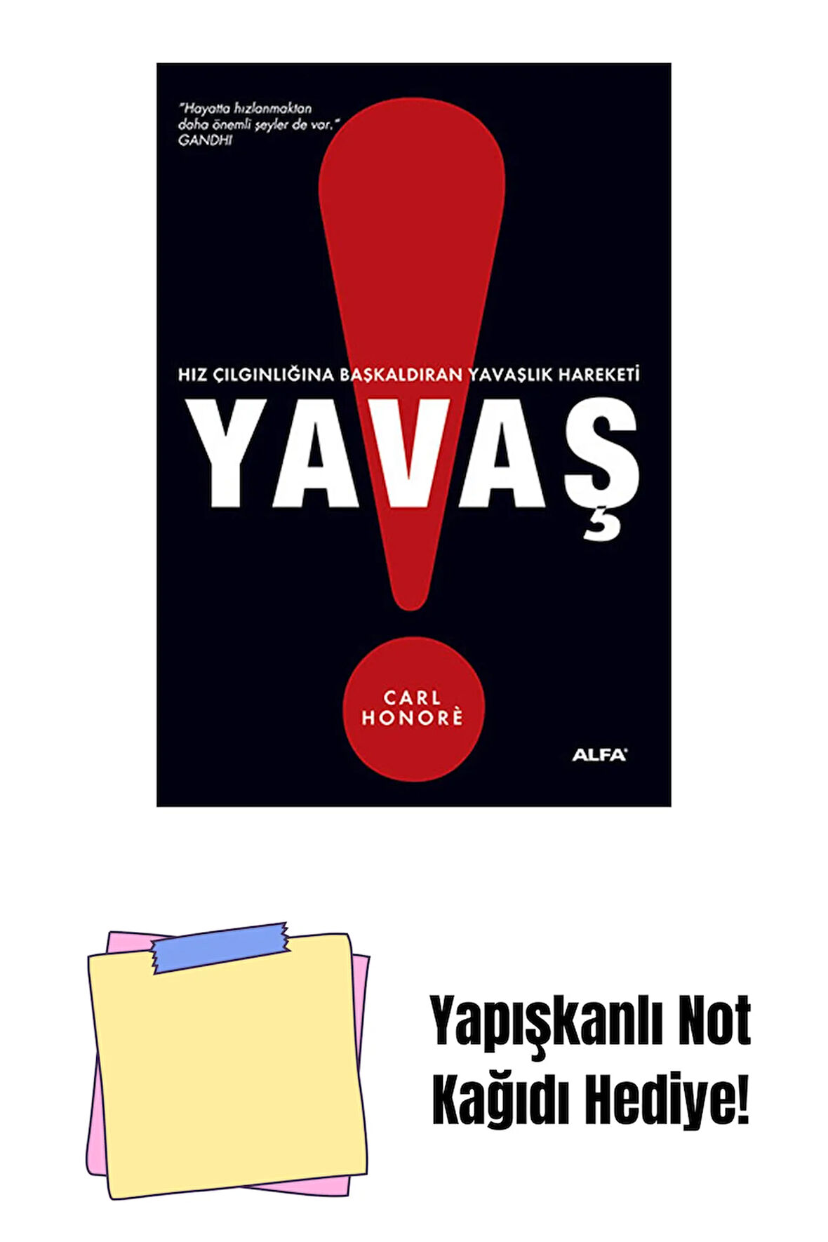Yavaş + Yapışkanlı Not Kağıdı