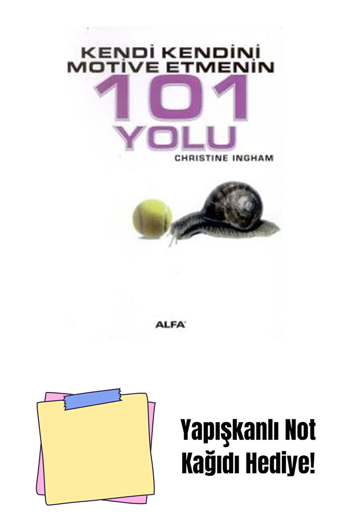 Kendi Kendini Motive Etmenin 101 Yolu + Yapışkanlı Not Kağıdı