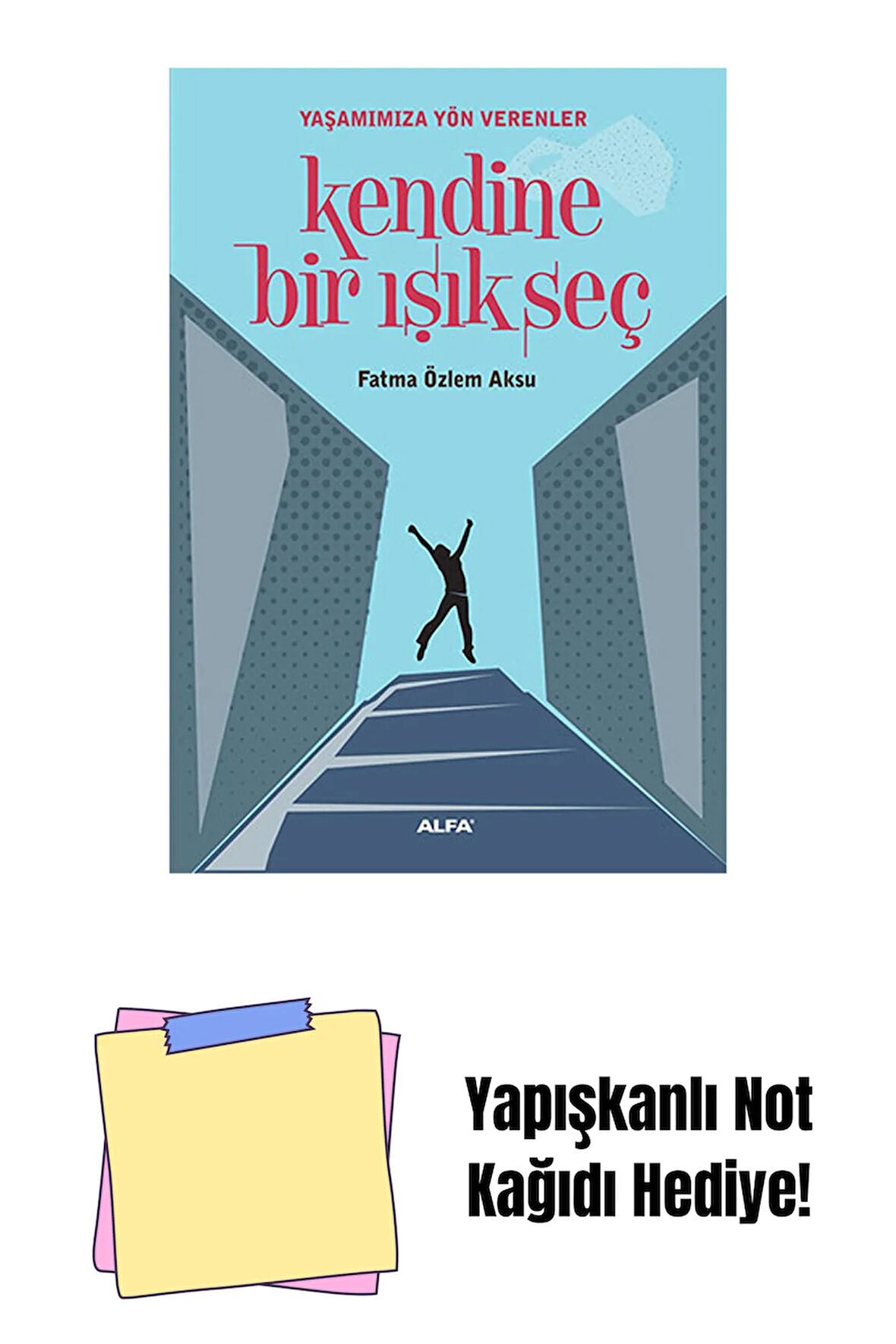 Kendine Bir Işık Seç + Yapışkanlı Not Kağıdı