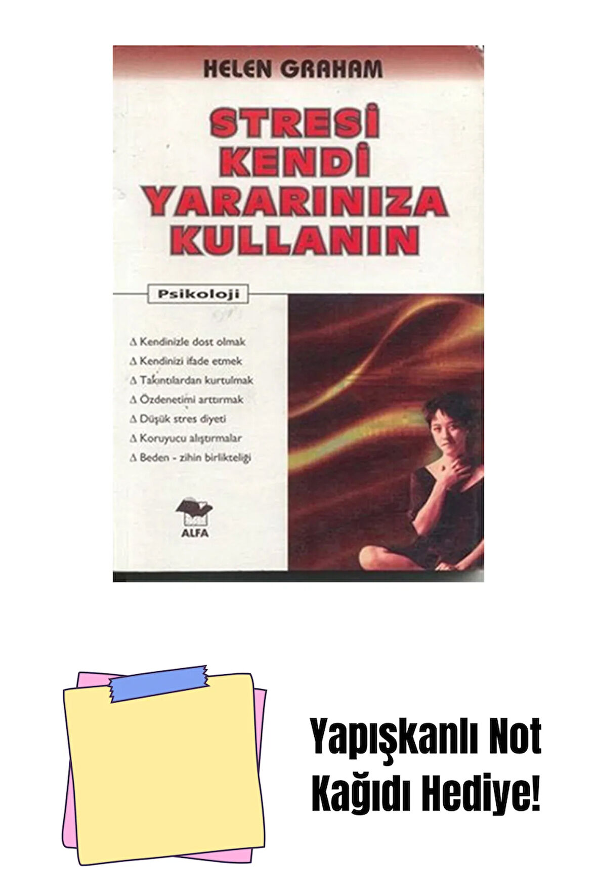 Stresi Kendi Yararınıza Kullanın + Yapışkanlı Not Kağıdı