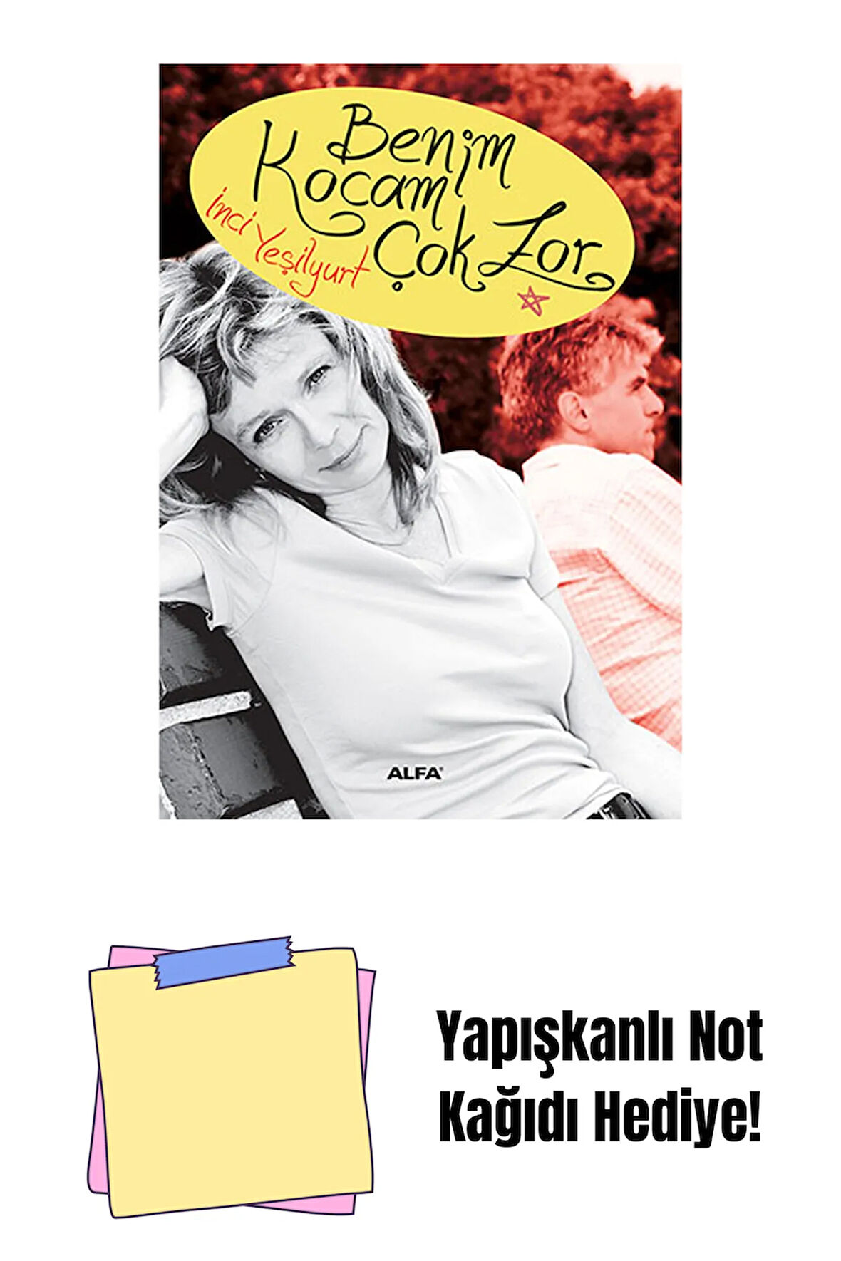 Benim Kocam Çok Zor + Yapışkanlı Not Kağıdı