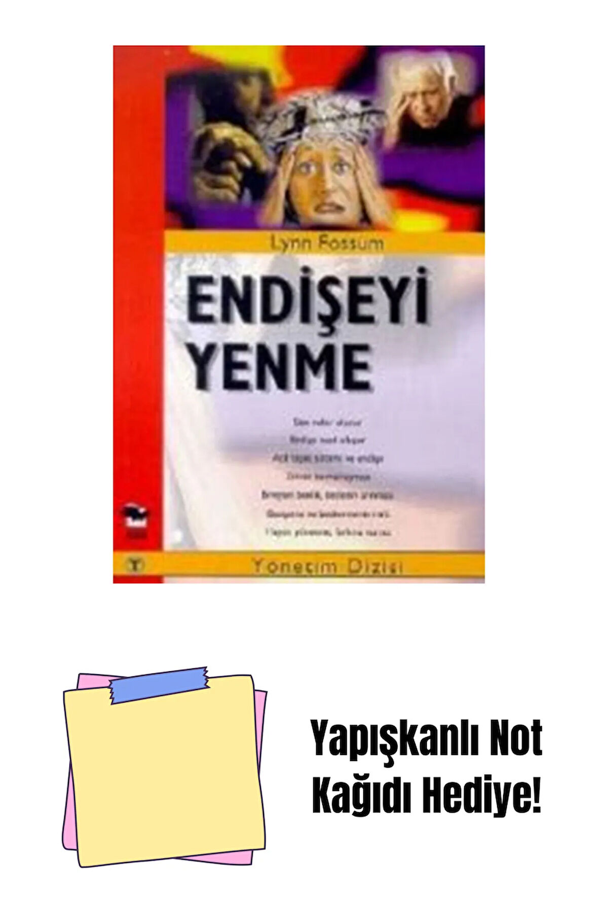 Endişeyi Yenme + Yapışkanlı Not Kağıdı