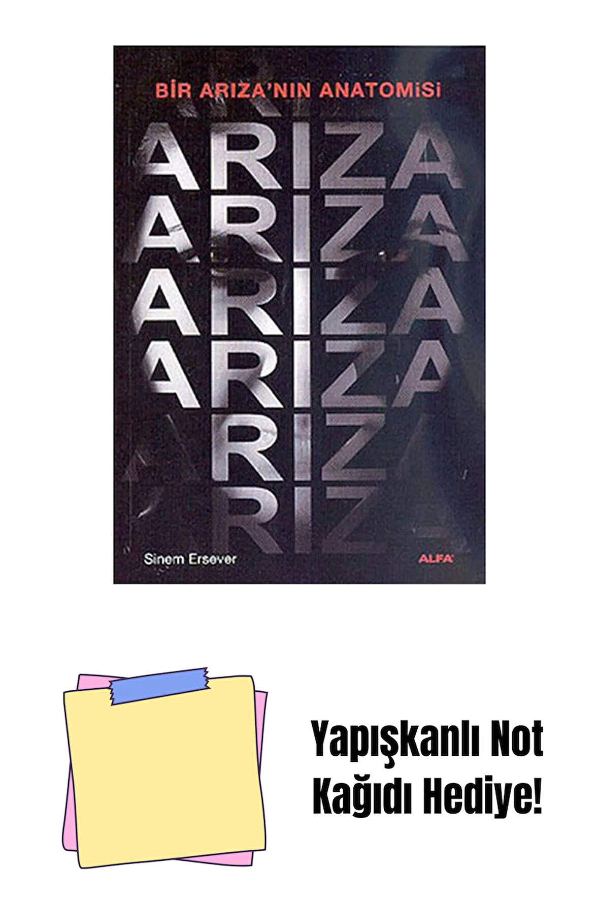 Arıza + Yapışkanlı Not Kağıdı