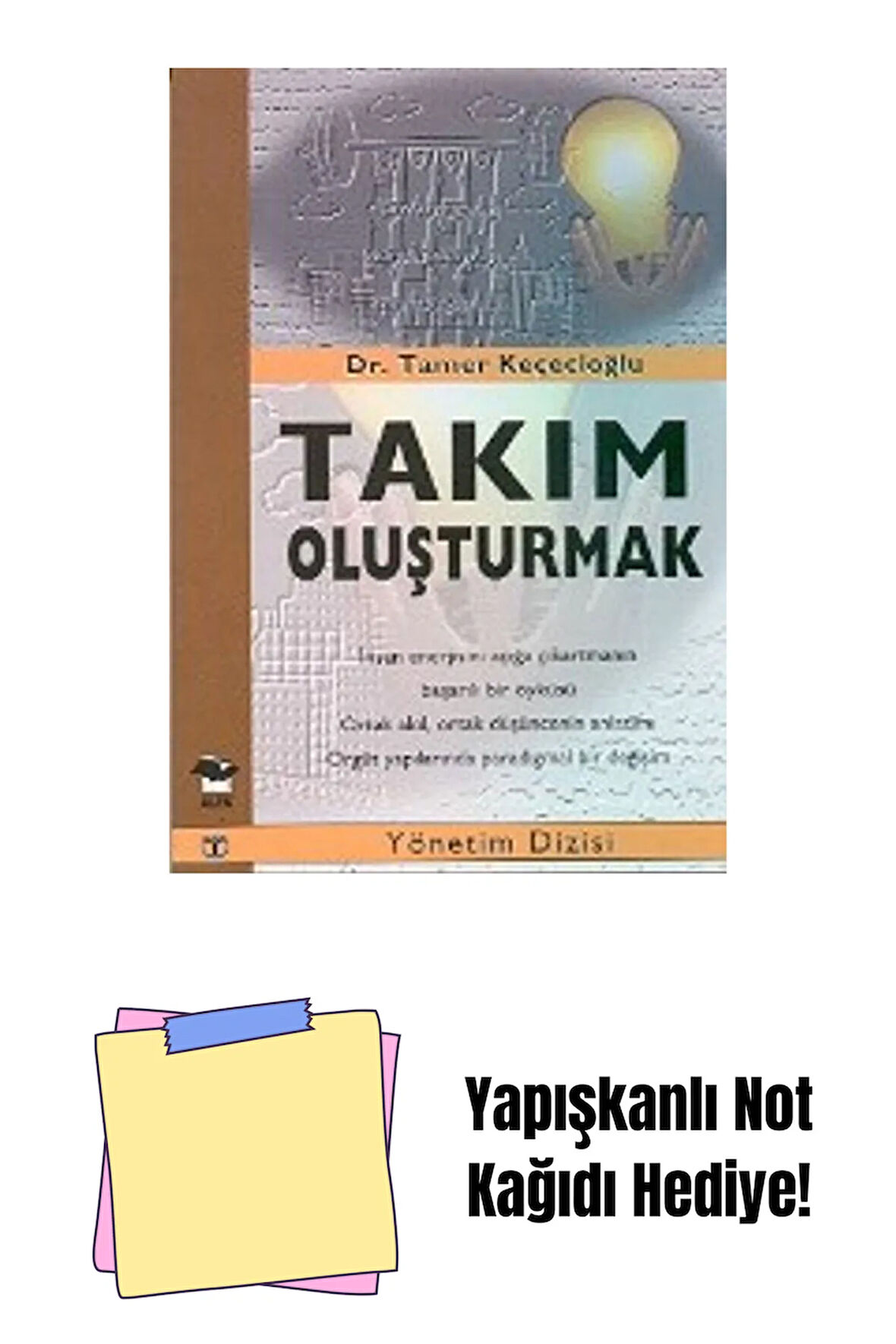 Takım Oluşturmak + Yapışkanlı Not Kağıdı