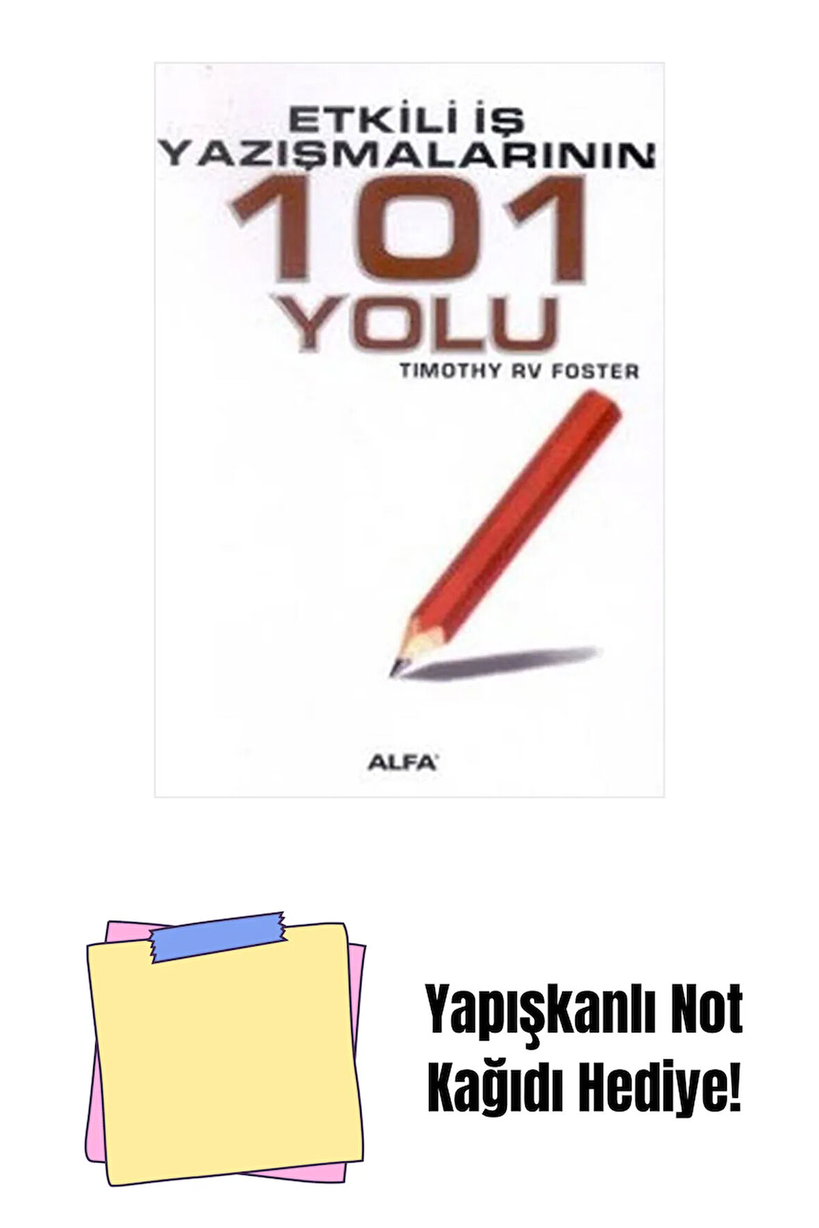 Etkili İş Yazışmalarının 101 Yolu + Yapışkanlı Not Kağıdı