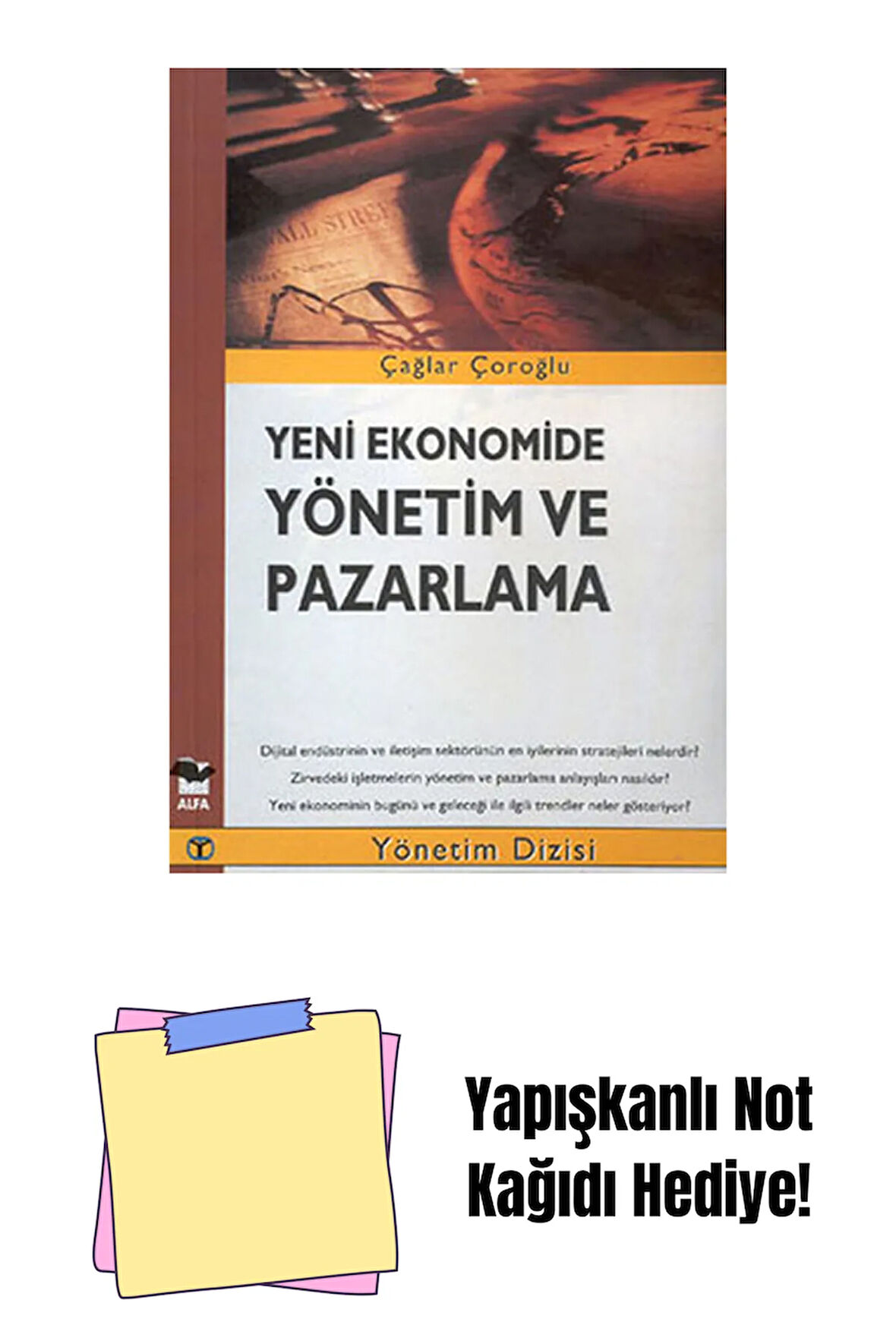 Yeni Ekonomide Yönetim ve Pazarlama + Yapışkanlı Not Kağıdı