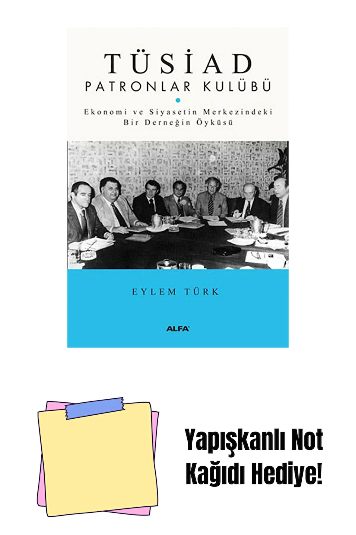 Tüsiad Patronlar Kulübü + Yapışkanlı Not Kağıdı