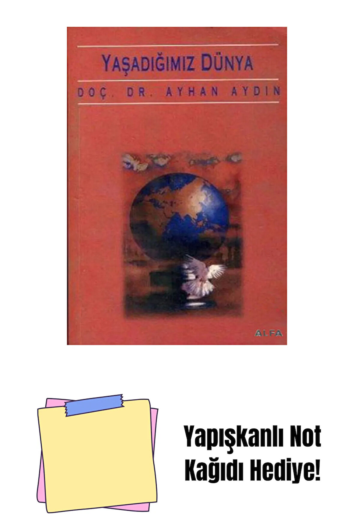 Yaşadığımız Dünya + Yapışkanlı Not Kağıdı