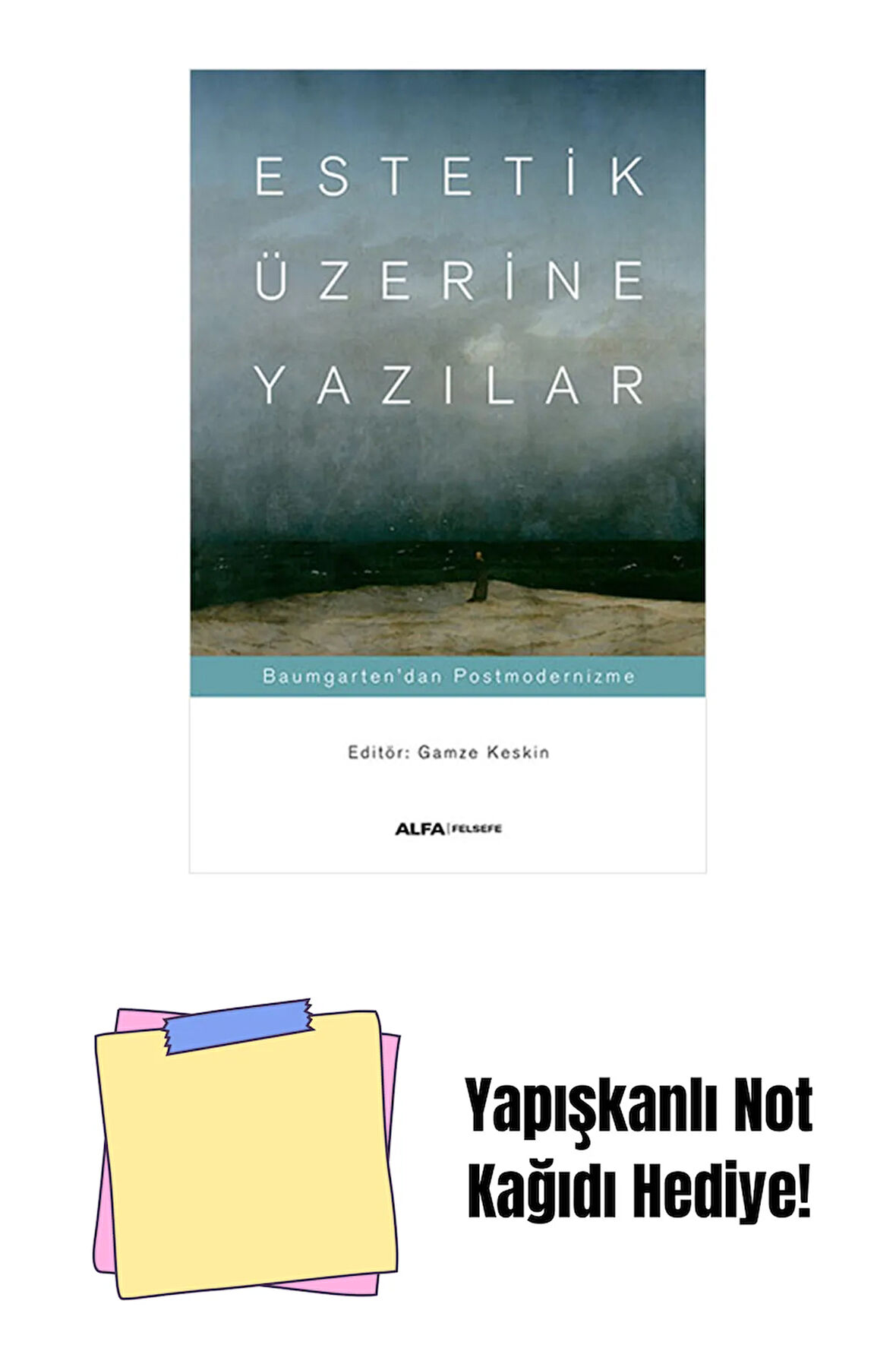 Estetik Üzerine Yazılar + Yapışkanlı Not Kağıdı