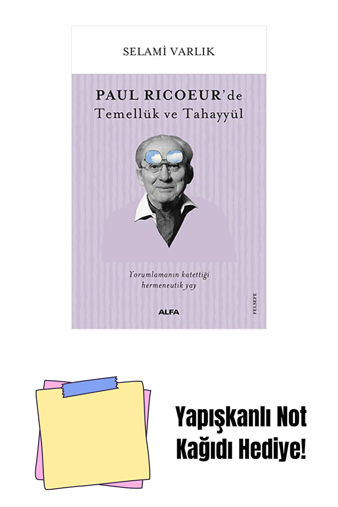 Paul Ricoeur’de Temellük ve Tahayyül + Yapışkanlı Not Kağıdı