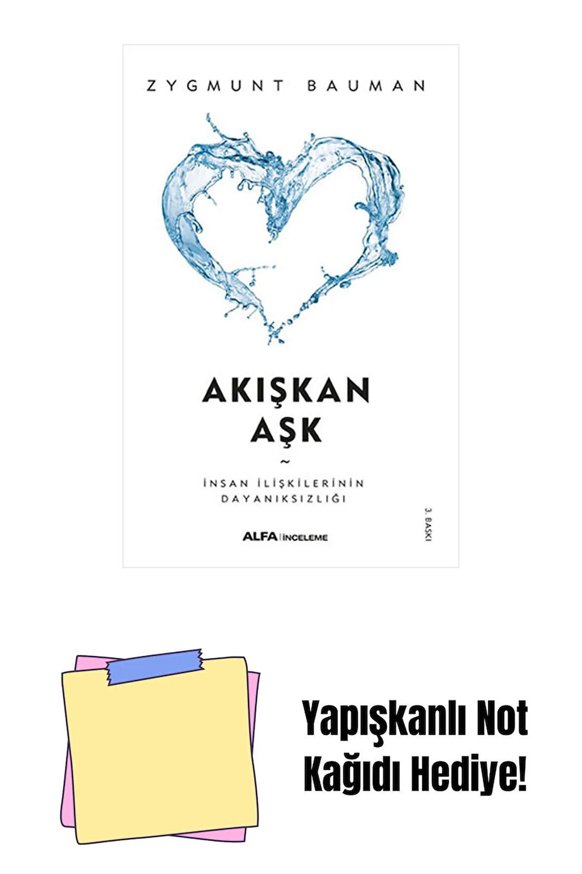 Akışkan Aşk + Yapışkanlı Not Kağıdı