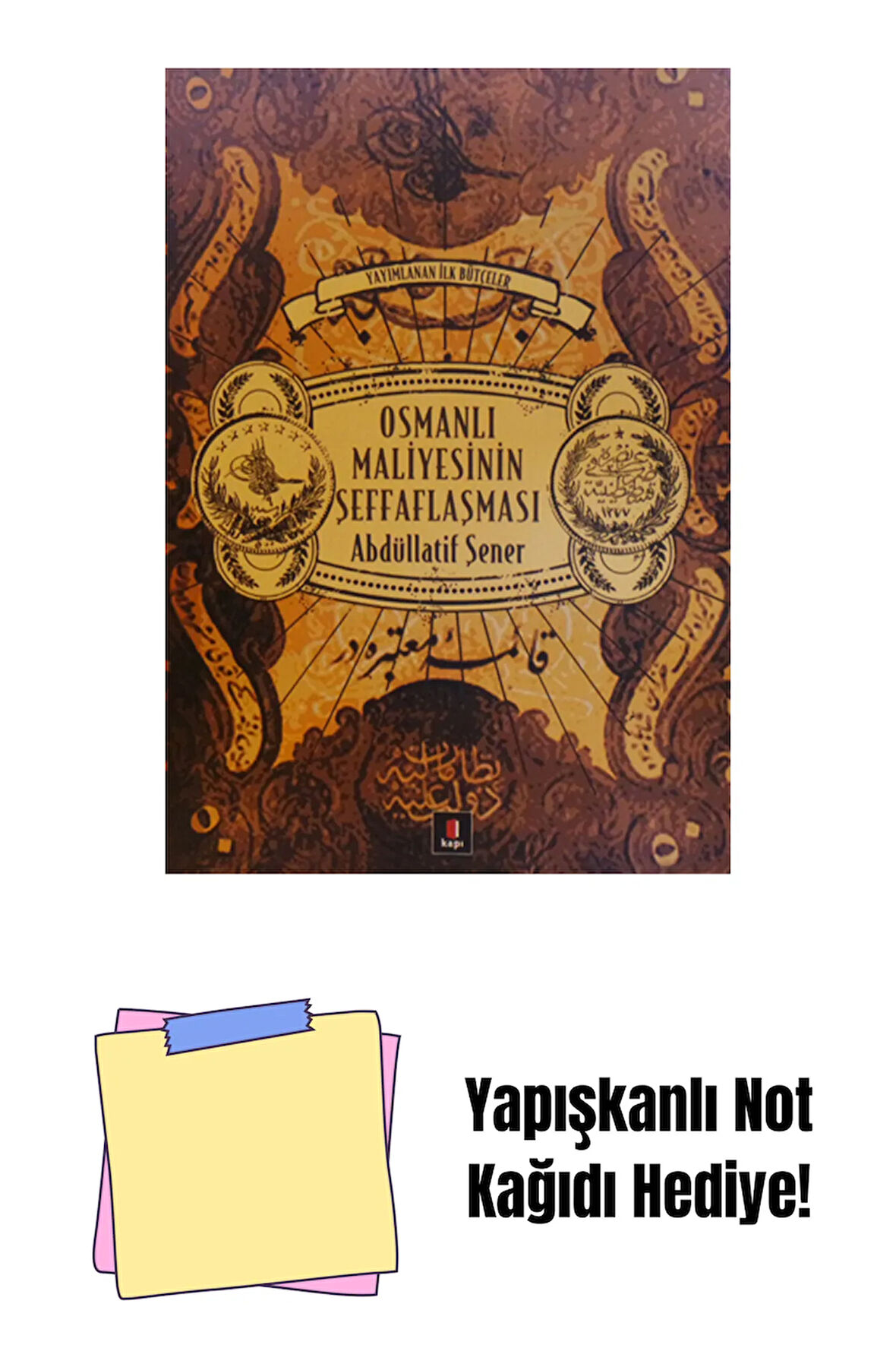 Osmanlı Maliyesinin Şeffaflaşması + Yapışkanlı Not Kağıdı