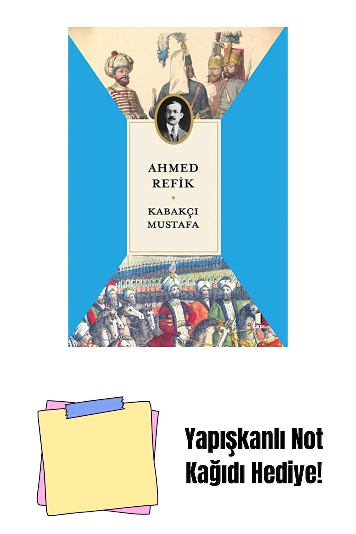 Kabakçı Mustafa + Yapışkanlı Not Kağıdı