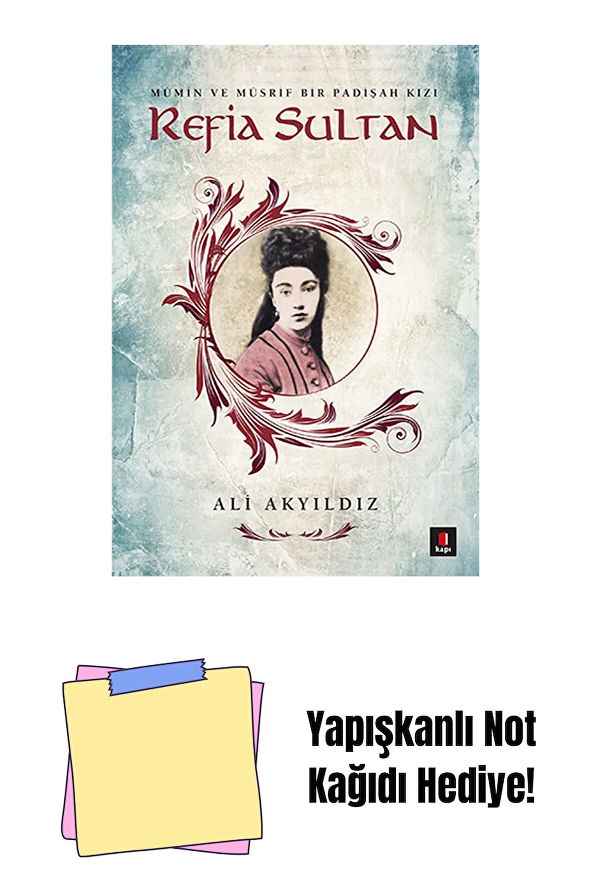 Refia Sultan + Yapışkanlı Not Kağıdı