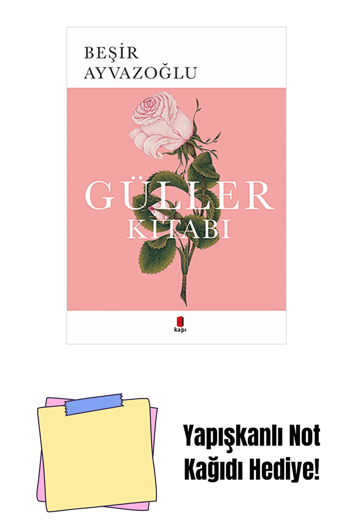 Güller Kitabı + Yapışkanlı Not Kağıdı