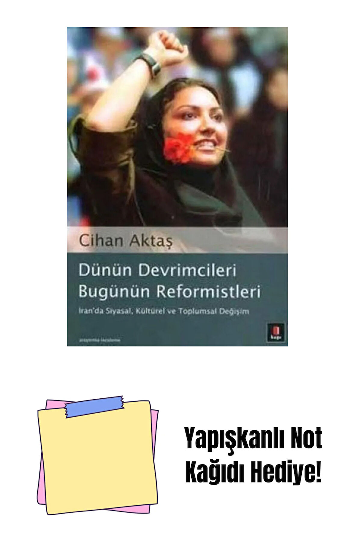 Dünün Devrimcileri Bugünün Reformistleri + Yapışkanlı Not Kağıdı
