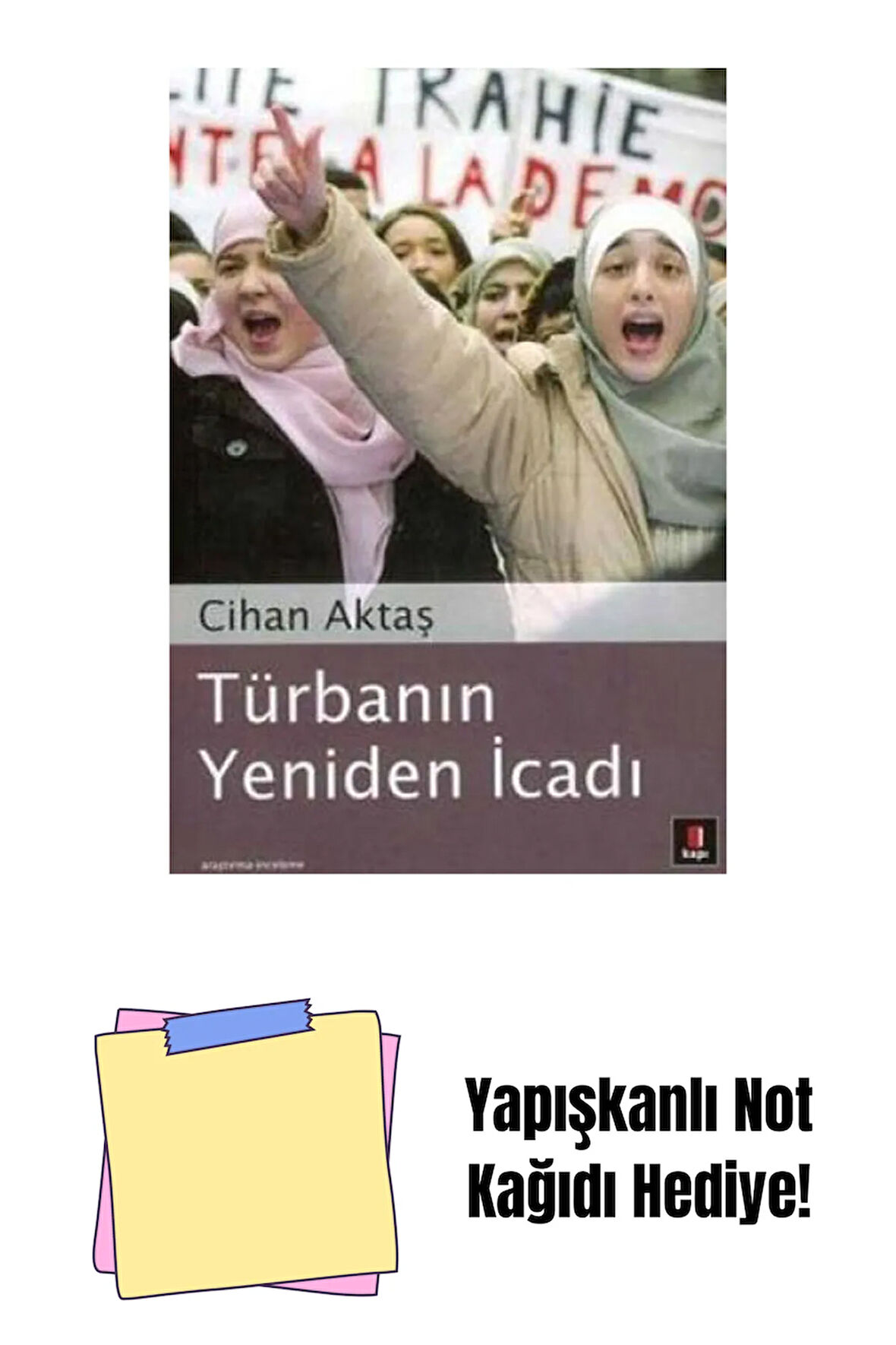 Türbanın Yeniden İcadı + Yapışkanlı Not Kağıdı