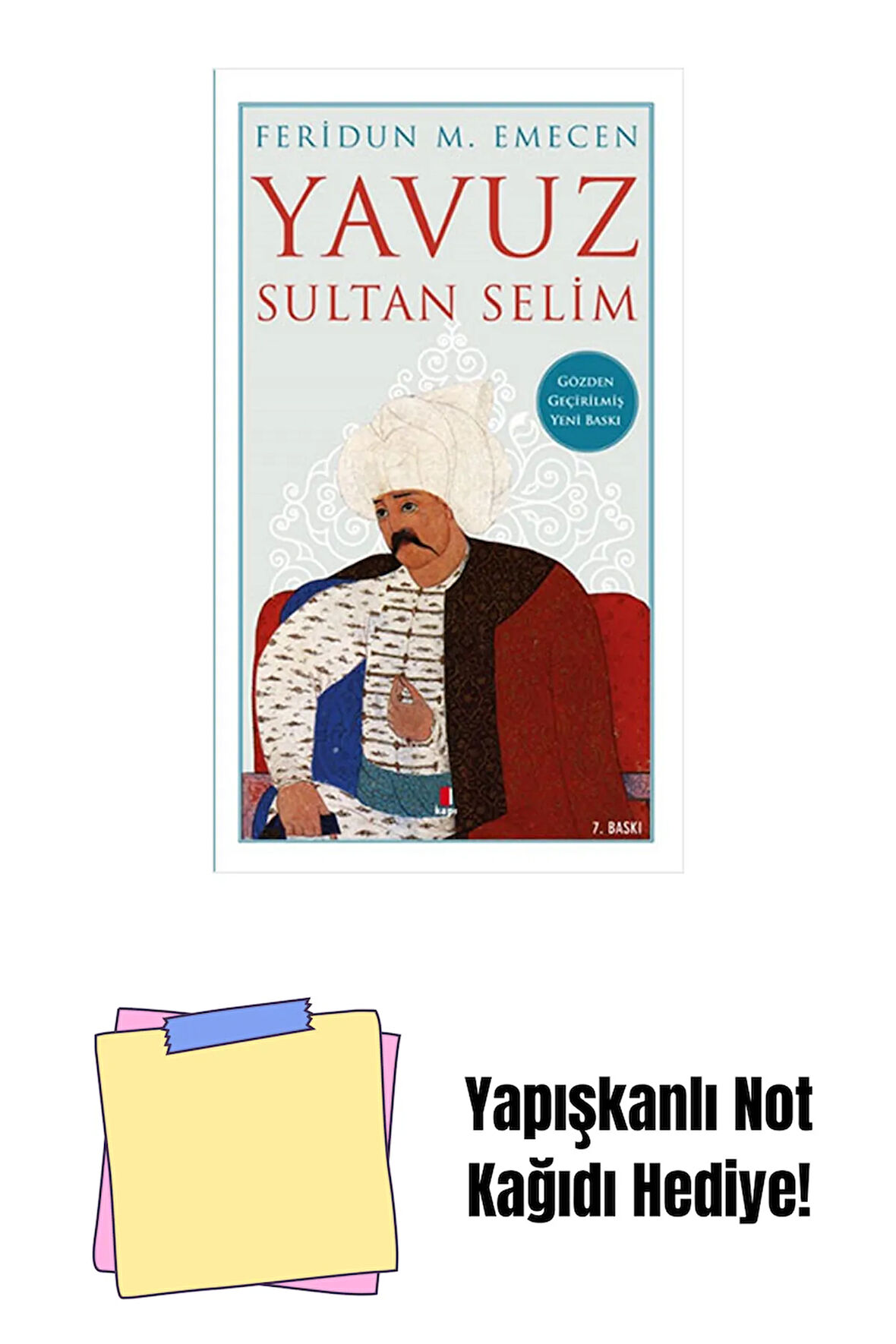 Yavuz Sultan Selim + Yapışkanlı Not Kağıdı