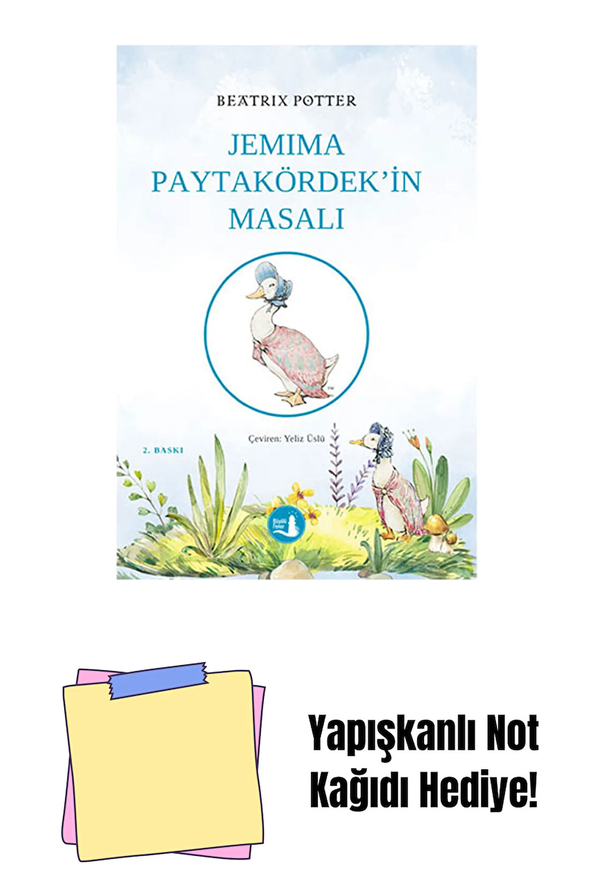 Jemima Paytakördek'in Masalı + Yapışkanlı Not Kağıdı
