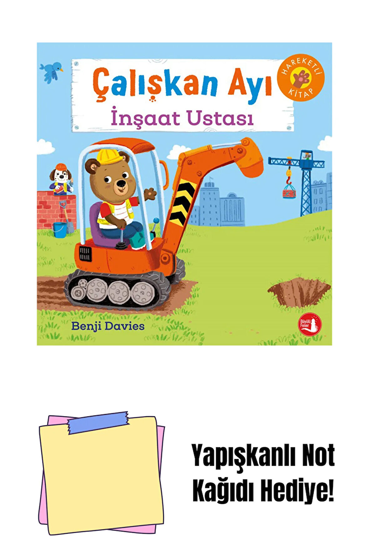 Çalışkan Ayı - İnşaat Ustası (Ciltli - Hareketli Kitap) + Yapışkanlı Not Kağıdı