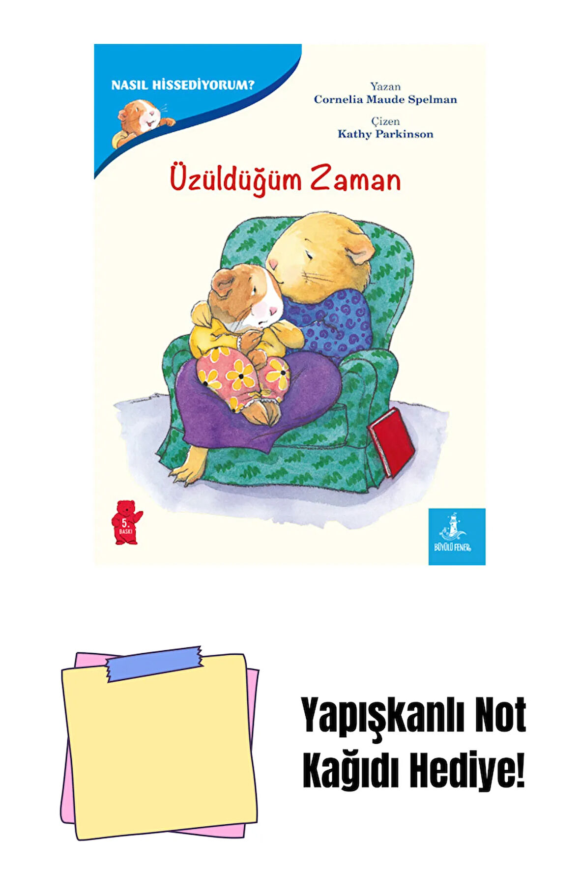 Üzüldüğüm Zaman + Yapışkanlı Not Kağıdı
