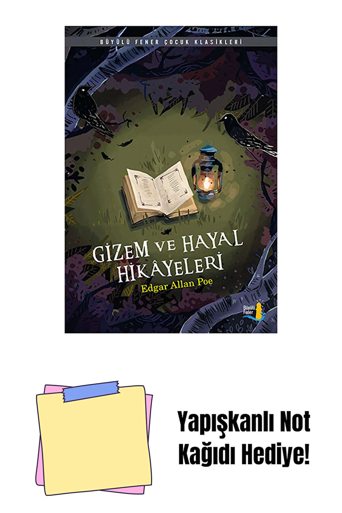 Gizem ve Hayal Hikâyeleri + Yapışkanlı Not Kağıdı