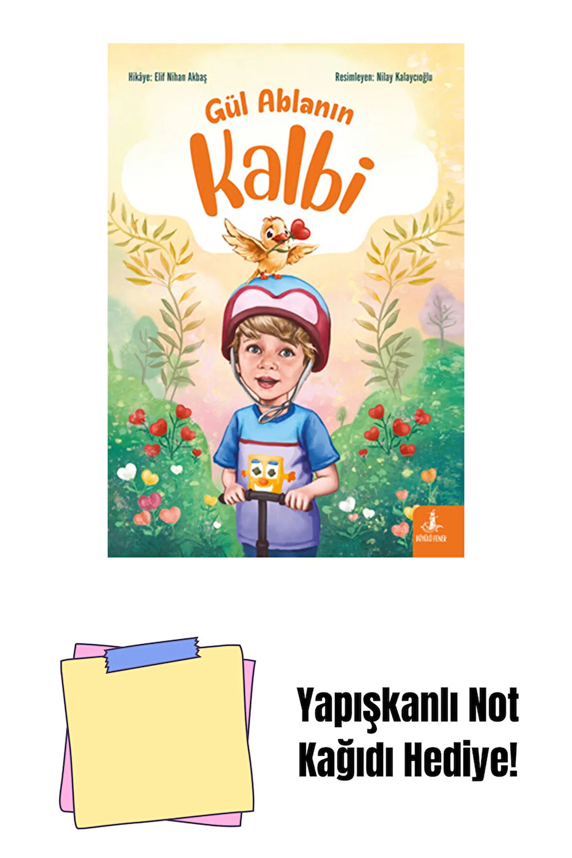 Gül Ablanın Kalbi + Yapışkanlı Not Kağıdı