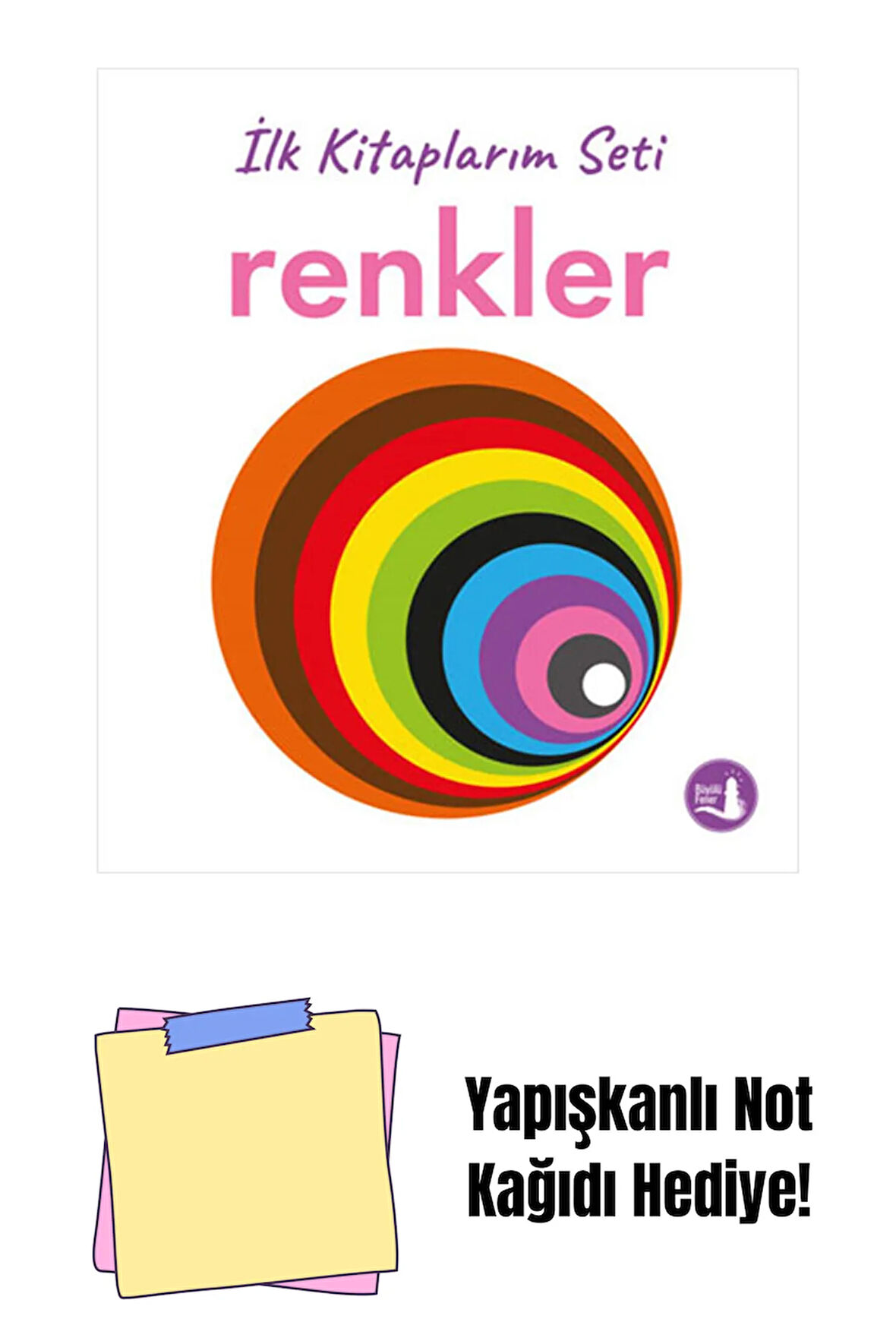 İlk Kitaplarım - Renkler (Ciltli) + Yapışkanlı Not Kağıdı