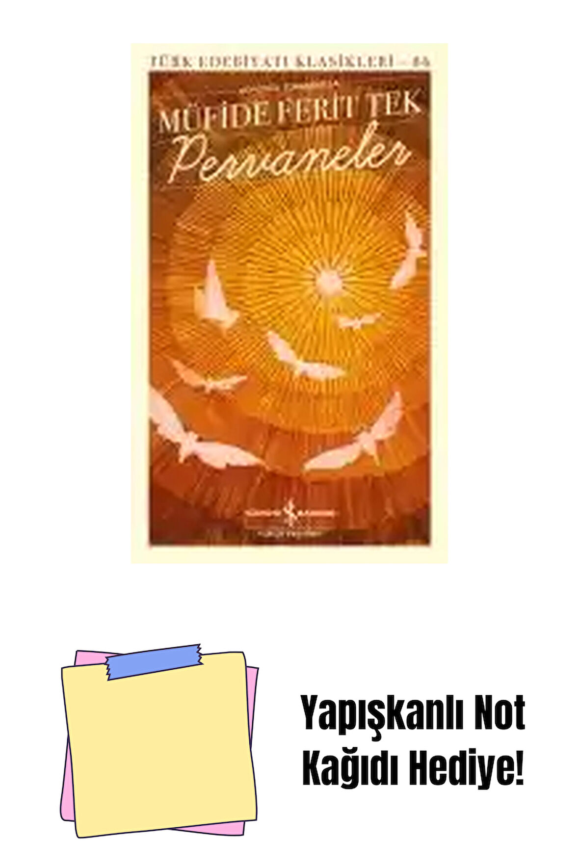 Pervaneler + Yapışkanlı Not Kağıdı