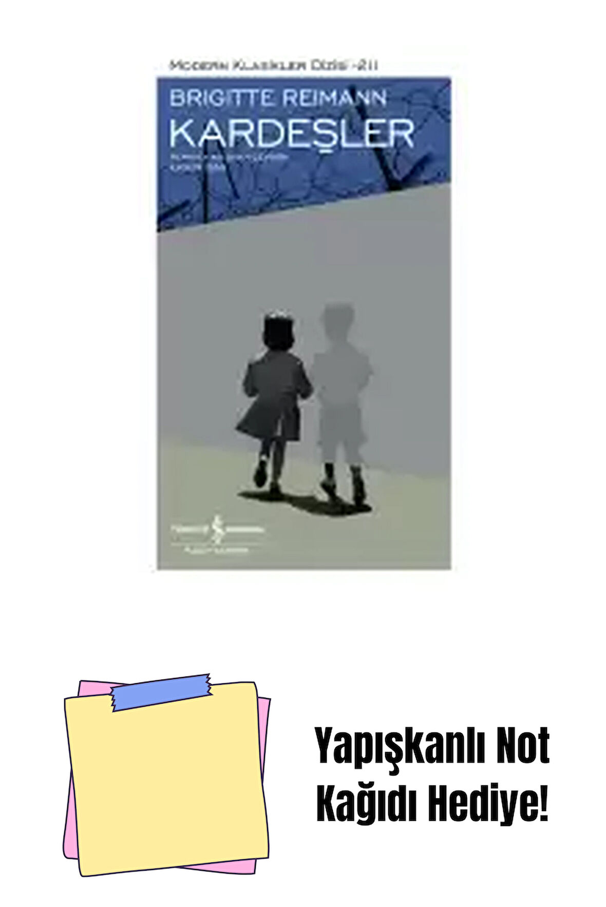 Kardeşler + Yapışkanlı Not Kağıdı