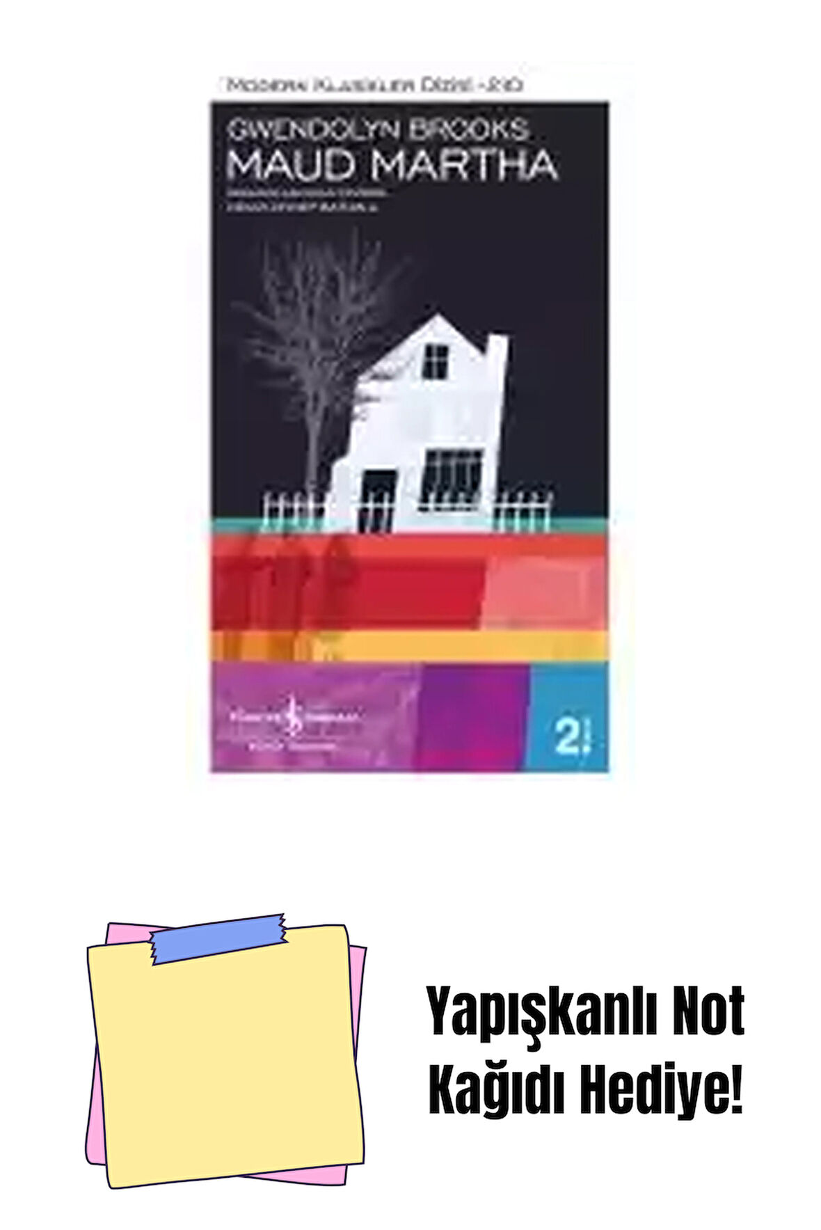 Maud Martha + Yapışkanlı Not Kağıdı