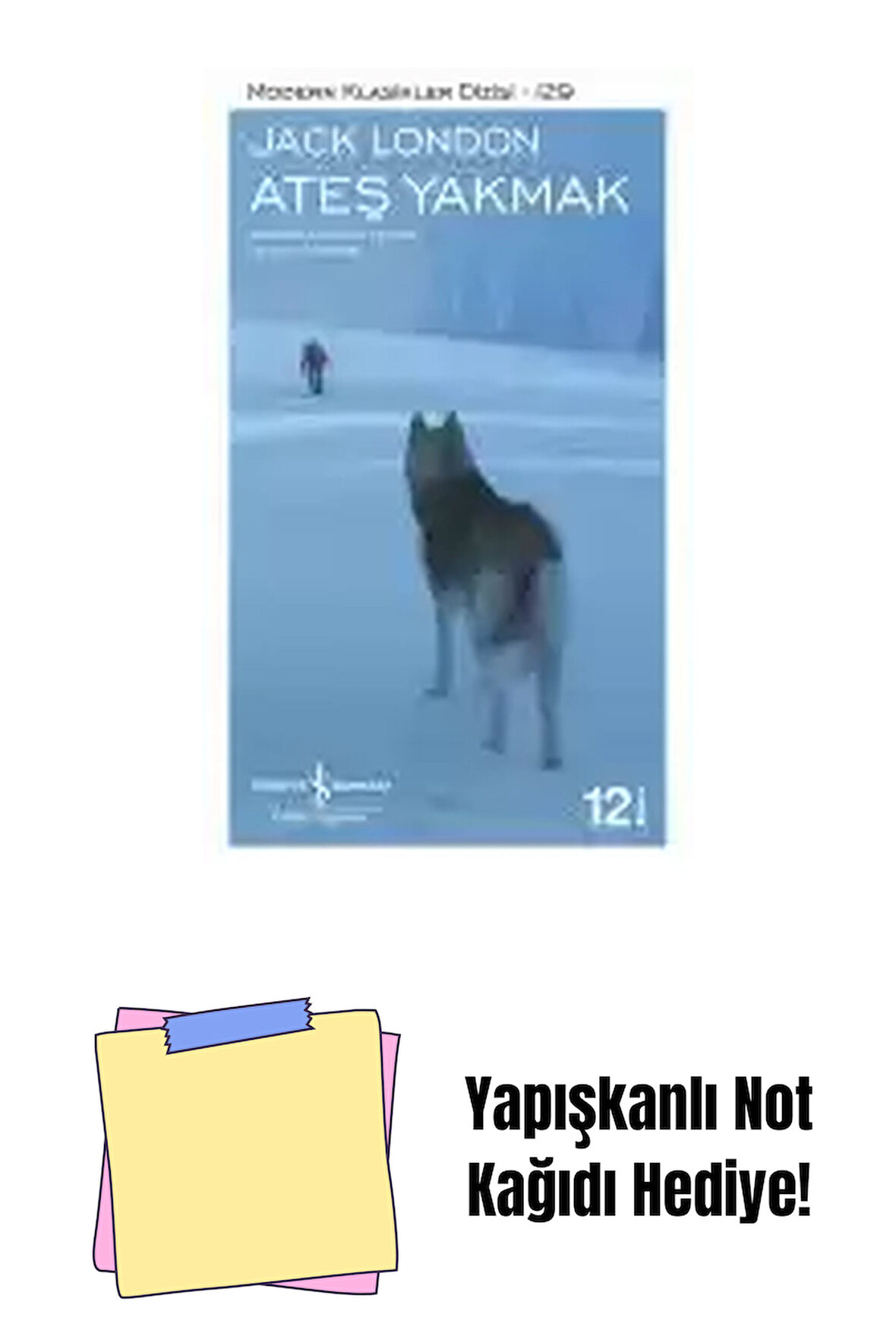 Ateş Yakmak + Yapışkanlı Not Kağıdı