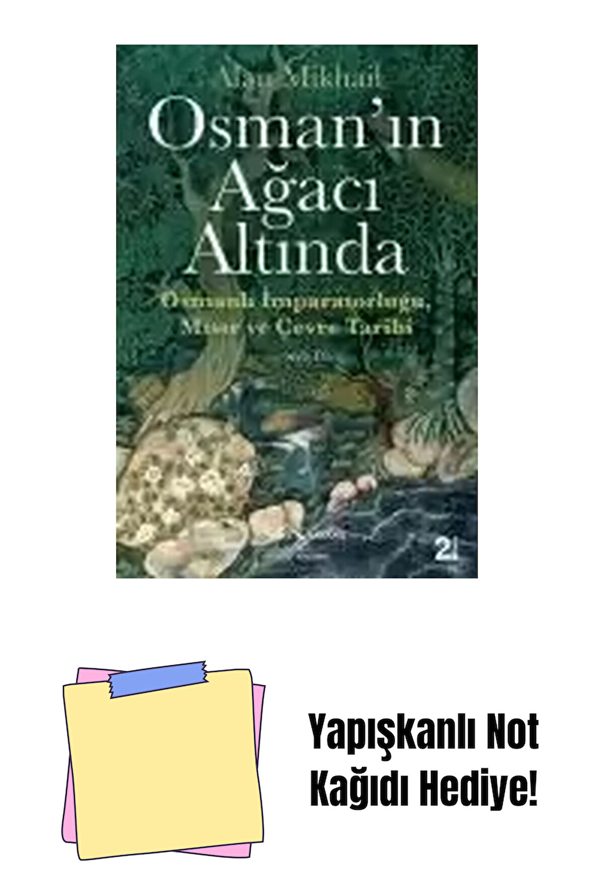 Osman’ın Ağacı Altında + Yapışkanlı Not Kağıdı