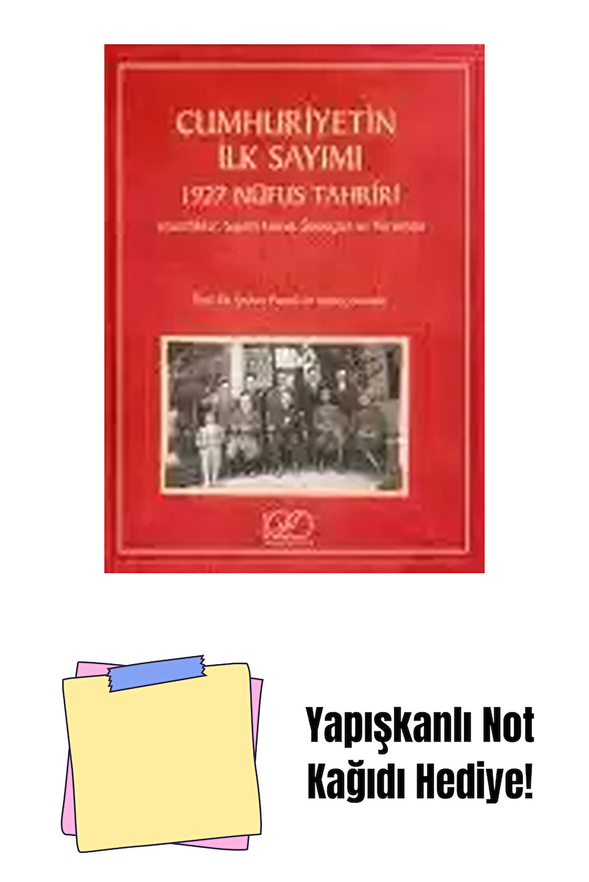 Cumhuriyetin İlk Sayımı + Yapışkanlı Not Kağıdı