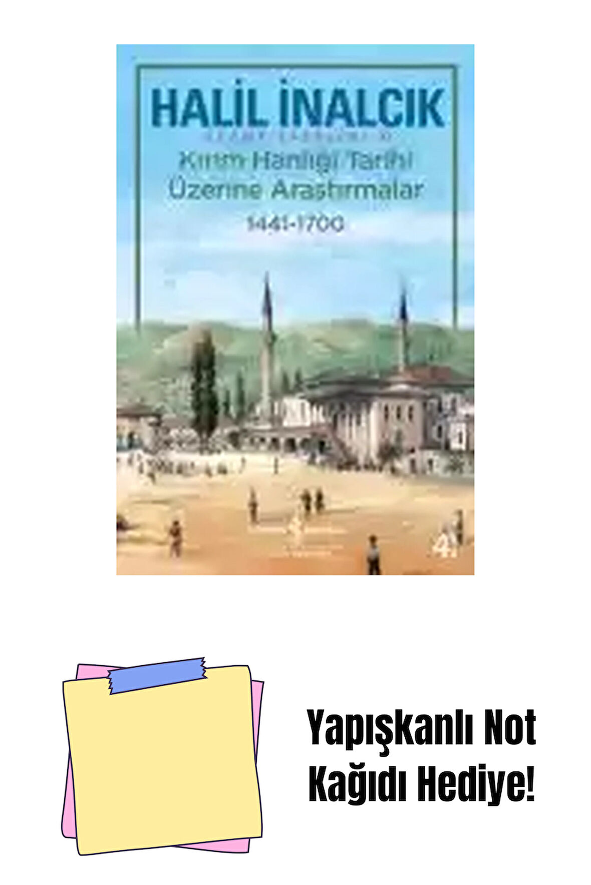 Kırım Hanlığı Tarihi Üzerine Araştırmalar 1441 – 1700 + Yapışkanlı Not Kağıdı