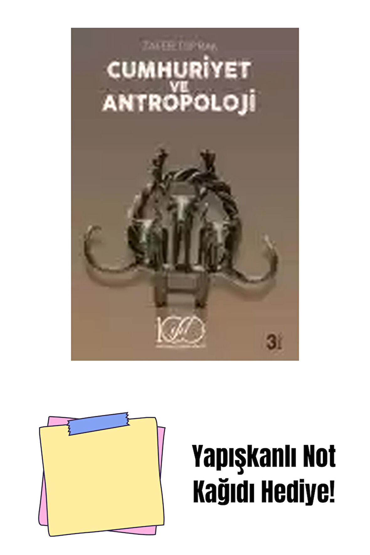 Cumhuriyet ve Antropoloji + Yapışkanlı Not Kağıdı