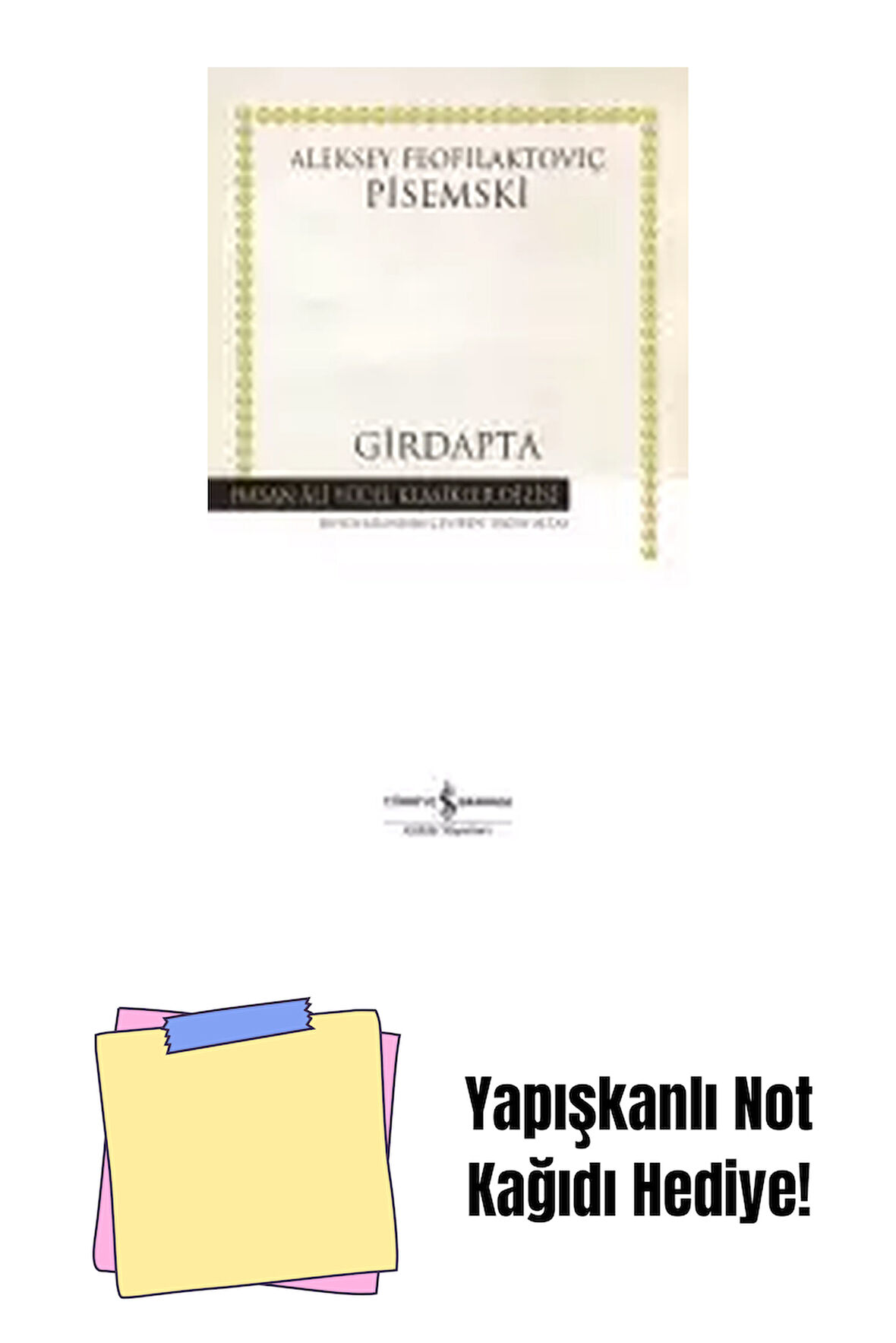 Girdapta + Yapışkanlı Not Kağıdı